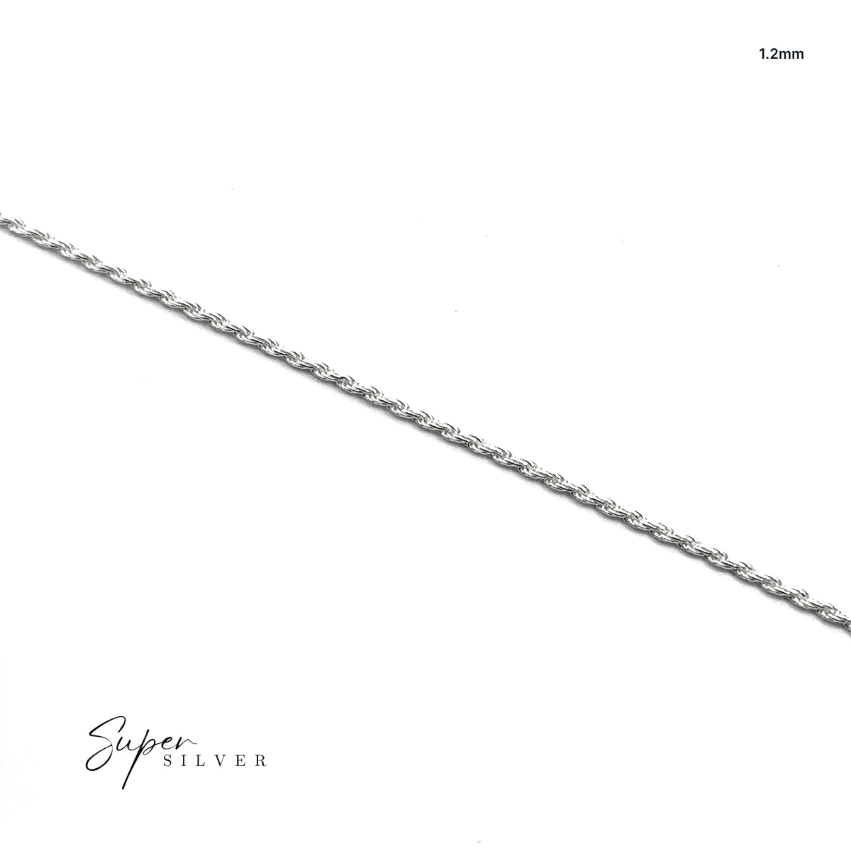 A thin, twisted Sterling Silver Italian D/C Rope Chain is displayed diagonally on a white background, labeled “1.2mm,” with “Super Silver” text in the lower left corner.